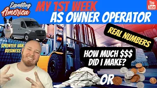 How Much Did I Make My 1st Week as Owner Operator Sprinter Van Business