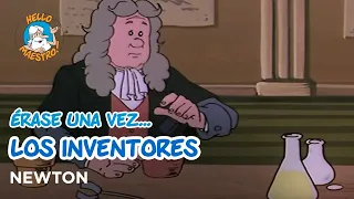 Erase Una Vez... Los inventores - Newton