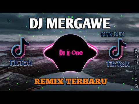 Download MP3 DJ MERGAWE ( kerjo seng semangat mboten pareng sambat ) DIDIK BUDI - REMIX TERBARU