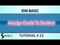 ASSIGN GRADE TO STUDENT GW-Basic Tutorial 22