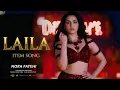 Lagu FT - NORA FATEHI | LAILA | PARTY SONG | BOLLYWOOD SONG | LATEST HINDI SONG 2025