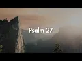 Responsorial Psalm - The Lord is my Light and my Help