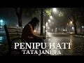 Download Lagu Penipu Hati – Tata Janeeta (Orchestral Cover)