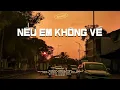 Download Lagu Nếu Em Không Về, Cơn Mưa Băng Giá...Nhạc Ballad 8x 9x Buồn Chạm Đến Trái Tim Người Từng Yêu