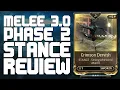 Warframe - Stance Review