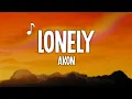 Download Lagu Akon - Lonely (Lyrics)