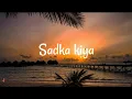 Download Lagu Suraj Jagan, Mahalaxmi Iyer - Sadka Kiya (Lyrics video)| I hate luv storys.