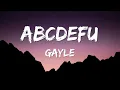 Download Lagu abcdefu - (Clean Lyrics) - GAYLE