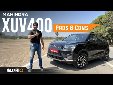 Mahindra XUV 400 EV - Pros & Cons | Worth buying? | Hindi | GearFliQ