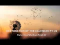 David Mathews Restoration of the Calendar Pt 22 Shabbat