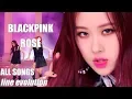 Download Lagu BLACKPINK - ROSÉ (ALL SONGS | Line Evolution)