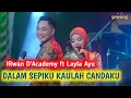 Download Lagu DALAM SEPIKU KAULAH CANDAKU || IRWAN D'ACADEMY ft LAYLA AYU