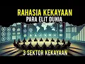 Download Lagu Rahasia Kekayaan Elit Dunia : 3 Sektor ini Mereka Jaga Mati - Matian !