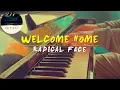 Download Lagu Welcome Home, Son - Radical Face (Piano Cover) + Sheet Music