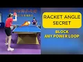 Download Lagu The Racket Angle Secret | How to Block Any Power Loop vs. Spinny Loop
