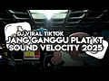 Download Lagu DJ JANG GANGGU SA PUNYA JANG GANGGU PLAT KT SOUND VELOCITY TERBARU 2025 VIRAL TIKTOK !!