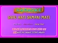 Download Lagu SATU HATI SAMPAI MATI (buat CEWEK) ~ karaoke _ tanpa vokal wanita