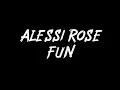 Alessi Rose - FUN Instrumental