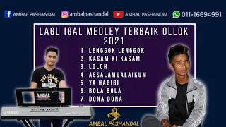 Download LENGGOK LENGGOK MEDLEY - AMBAL PASHANDAL FEAT. OLLOK | LAGU BAJAU IGAL IGAL MP3