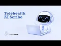 How to Record Telehealth Visits in Chartnote AI Medical Scribe for Virtual Visits