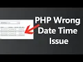 How to Fix PHP Wrong Date Time issue Hindi