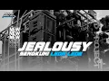 Lagu DJ JEALOUSY X SENGKUNI REBORN