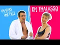 Download Lagu Un Gars, Une Fille - Thalasso au Touquet | Le séjour tourne au fiasco ! | COMPILATION