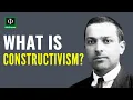 What is Constructivism
