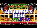 Download Lagu AIR SUPPLY x EAGLE RAGATAK BATTLE MIX 2023 - SUPER SOUND MID CHECK | SOUND HUNTER