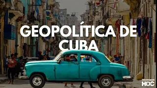 GEOPOLÍTICA DE CUBA | Professor HOC