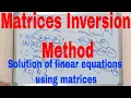 Matrices inversion method Matrices inverse method 2x2 Solution of linear equations using matrices
