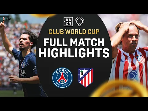 Video Thumbnail: PSG OVERPOWER Atlético Madrid In 4-0 Finish | FIFA Club World Cup