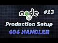 - 404 Handler Page Not Found Complete Node JS Production Setup JavaScript TypeScript