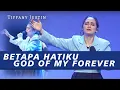 Download Lagu BETAPA HATIKU MEDLEY GOD OF MY FOREVER | JUST WORSHIP