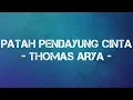 Download Lagu Patah Pendayung Cinta - Thomas Arya (Lirik)