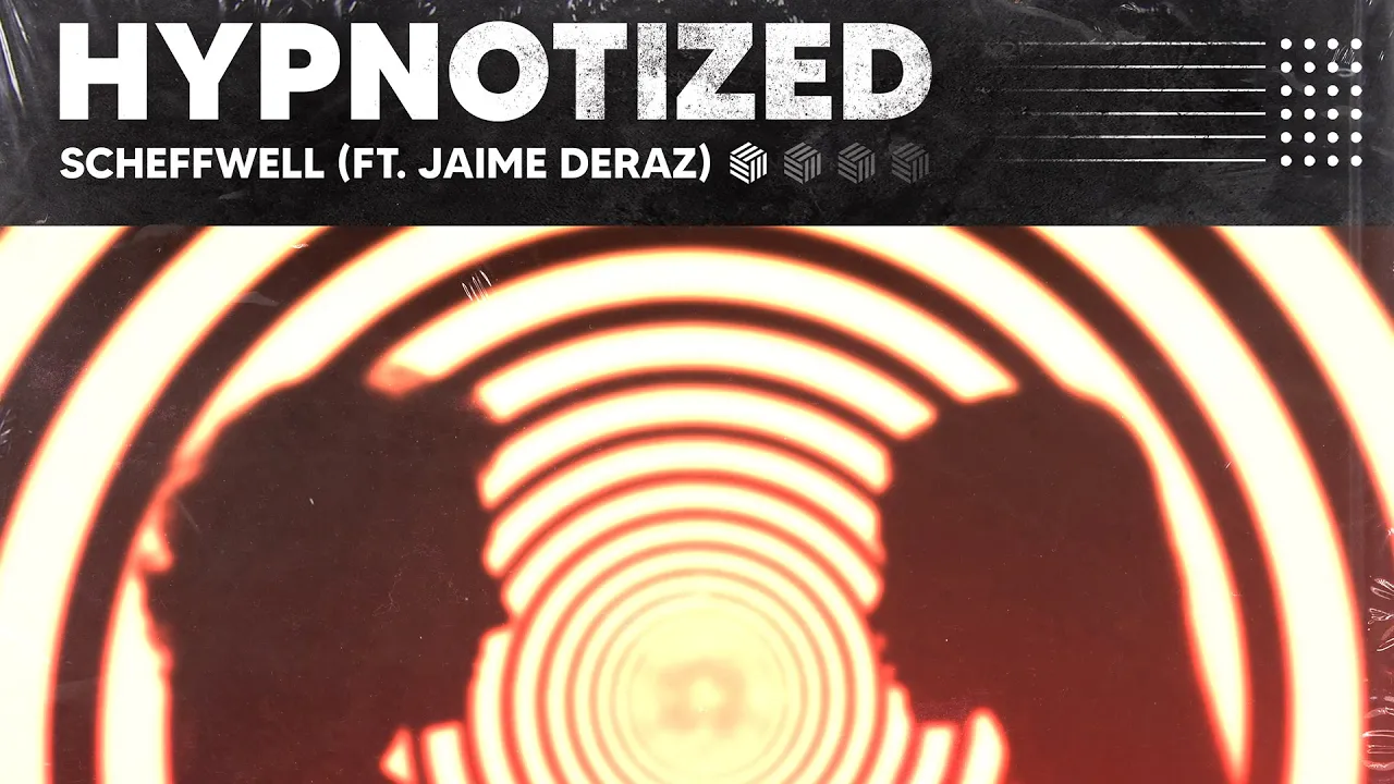 Scheffwell - Hypnotized (ft. Jaime Deraz)
