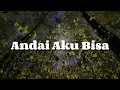 Lagu Andai Aku Bisa (Lirik) - Tulus, Andmesh, Meiska || Mix…