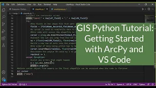 GIS Python Tutorial Getting Started with ArcPy and VS Code