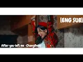 [ENG SUB] [THAI SUB] After you left me -Chang Deok