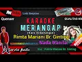 Download Lagu KARO - MERANGAP KARAOKE NADA WANITA | RIMTA BR. GINTING| SX-KN7000