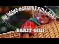Download Lagu DJ TIKTOK SAKIT GIGI - DANGDUT REMIX SANTAI FULL BASS