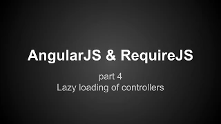 AngularJS RequireJS tutorial part 4