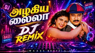 azhagiya laila dj remix tamil dj song bass boosted non stop mix trending remix 2026
