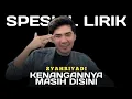 Download Lagu KENANGANNYA MASIH DISINI - SYAHRIYADI || OFFICIAL LIRIK LAGU || SPESIAL LIRIK