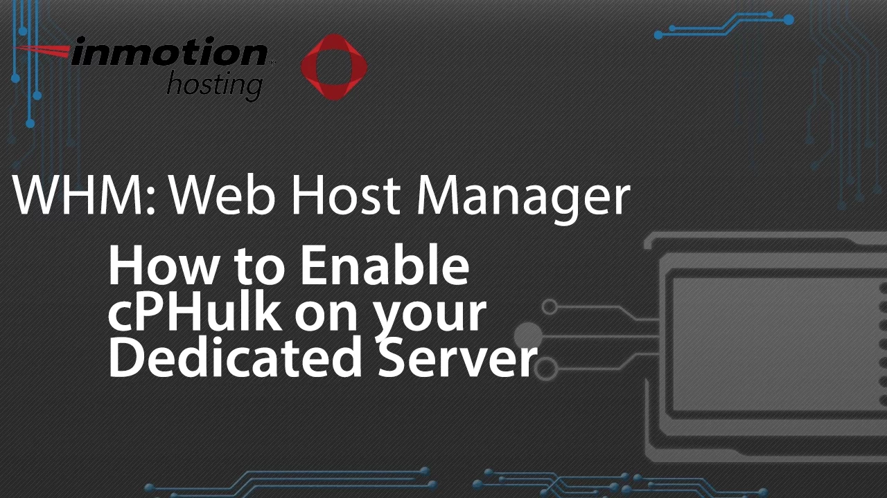How to Enable cPHulk on your Dedicated Server