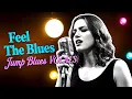 Lagu Jump Blues Vocals | Vintage Blues Music – Smooth \u0026 Swingin’ Blues Band