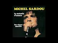 Michel Sardou - La maladie d’amour (Audio Officiel)