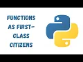 29 1 - Functions as First-Class Citizens in Python