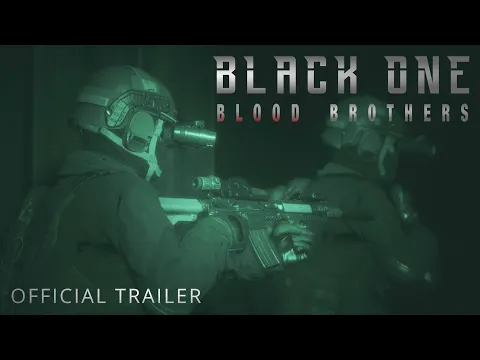 Black One Blood Brothers - Official gameplay trailer - 4K