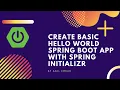 Create Basic Hello World Spring Boot App with Spring Initializr